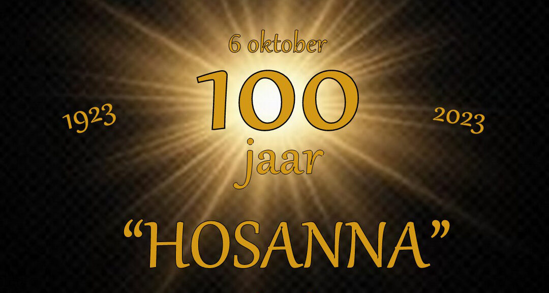 100 jarig jubileum Hosanna