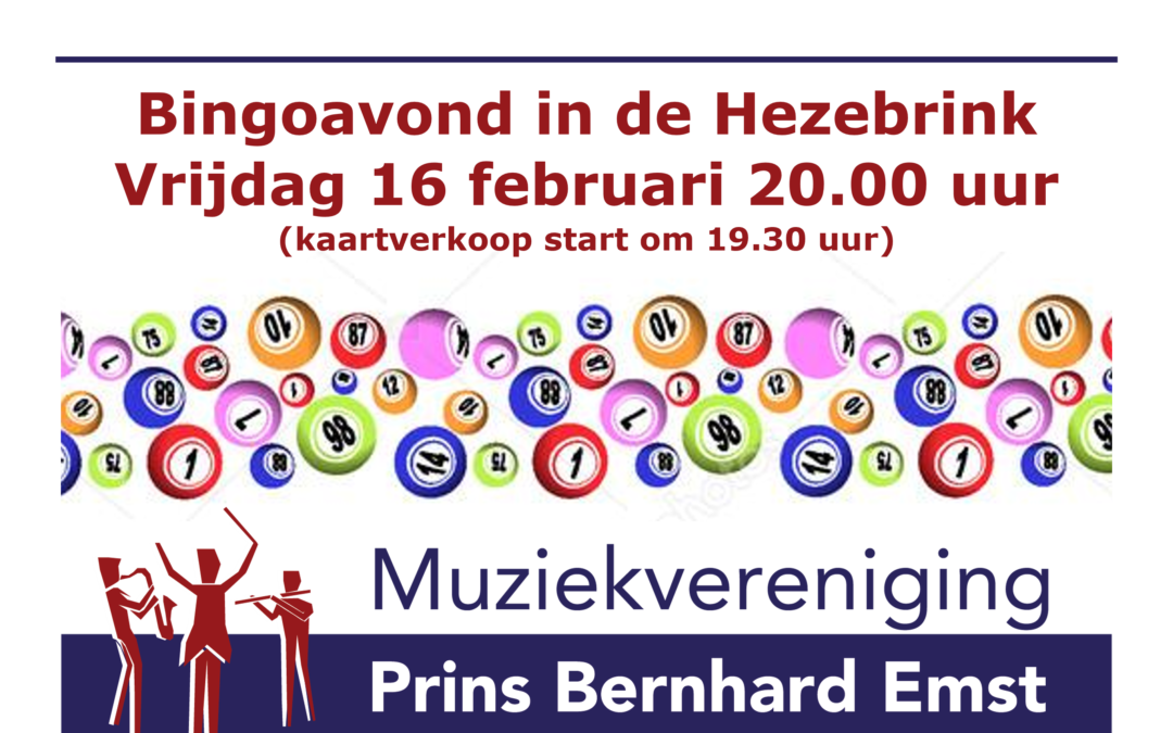 Bingoavond Prins Bernhard Emst vrijdagavond 16 februari a.s.