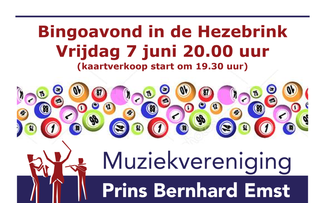 Bingoavond Prins Bernhard Emst vrijdagavond 7 juni a.s.