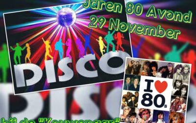 Jaren 80 discoavond bij de “Kouwenaar “