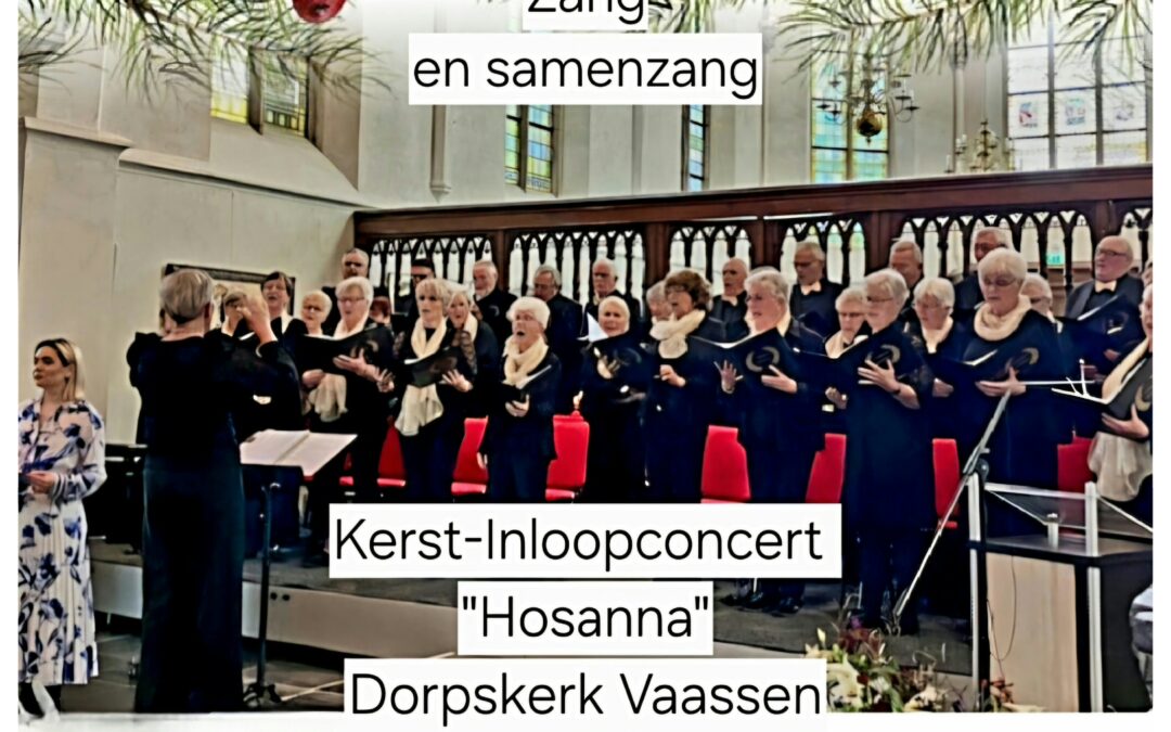 Inloopconcert “Hosanna”in Dorpskerk Vaassen