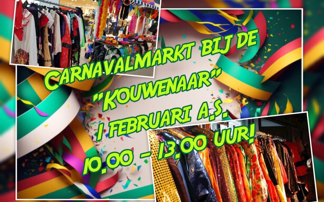 Carnavalmarkt bij speeltuin-wijkvereniging de “Kouwenaar”